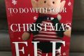 101 Things to do with you Christmas Elf